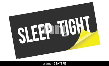 Testo "SLEEP TIGHT" scritto su adesivo nero giallo. Foto Stock