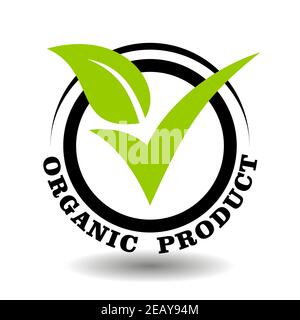 Timbro vettoriale del prodotto organico con l'illustrazione a foglia verde come segno di spunta. Logo rotondo per la certificazione del cartello di confezionamento di cosmetici bio-naturali Illustrazione Vettoriale