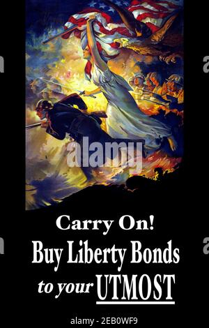 Continua! Acquista Liberty Bonds al massimo 1918 Foto Stock