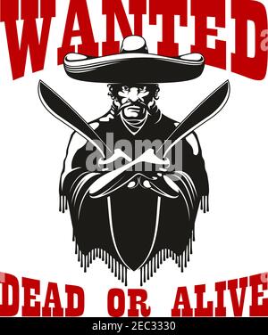 Il simbolo del bandito messicano che indossa il poncho e il sombrero è in piedi con machete in mani incrociate, affiancati da didascalia Wanted Dead o Alive Illustrazione Vettoriale