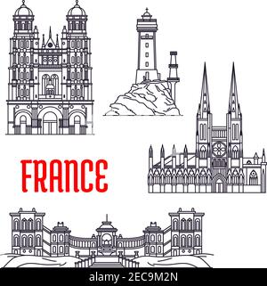 Monumenti storici, visite turistiche ed edifici della Francia. Icone vettoriali linea sottile del faro di Tevennec, Saint-Michel de Dijon, Cattedrale di Bordeaux, Pa Illustrazione Vettoriale