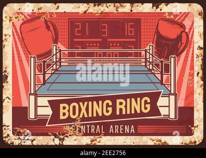 Scatola e anello di boxe, piatto di metallo arrugginito, club di lotta sportiva, MMA kickboxing vettore vintage poster retrò. Boxer arena, guanti da pugilato e nome del tour di boxe Illustrazione Vettoriale