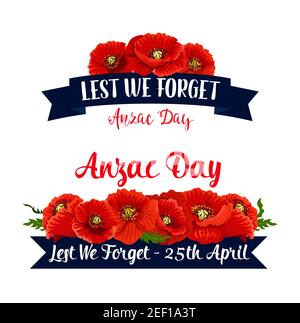 Nastri Anzac Day con fiori di papavero rosso ambientato per il 25 aprile anniversario della commemorazione della guerra australiana e neozelandese. Vector s Lest dimentichiamo il testo in blu Illustrazione Vettoriale