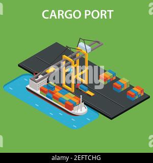 Concetto di porto di carico con illustrazione vettoriale isometrica del carico navale industriale Illustrazione Vettoriale