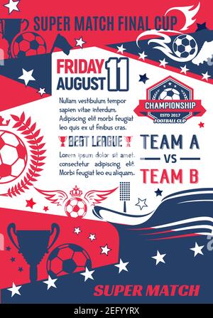 Calcio super match finale coppa gioco poster modello di design per il campionato di calcio sport. Vector football team giocatori bandiera e palla sullo stadio arena, Illustrazione Vettoriale