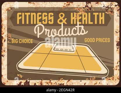Prodotti per il fitness e la salute piatto in metallo arrugginito con scale vettoriali da pavimento. Cartello promozionale in stagno ruggine vintage con pesi per il controllo del peso corporeo. Pubblicità Illustrazione Vettoriale