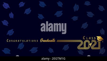 Classe di 2021 Congratulazione Graduate il design dorato su sfondo blu scuro. Congratulazioni calligraphy di graduazione lettering elegante. Scheda vettoriale Illustrazione Vettoriale