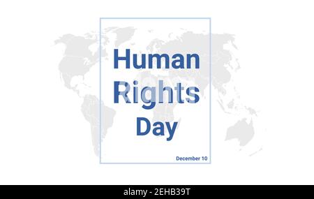 Tessera per le vacanze del giorno dei diritti umani. Poster grafico dicembre 10 con mappa del globo terrestre, testo blu. Banner dal design piatto. Illustrazione vettoriale priva di royalty. Illustrazione Vettoriale