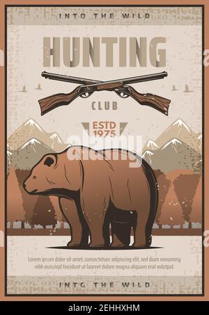 Poster retrò club di caccia per la società di cacciatori o stagione aperta. Vector vintage design di orso selvatico e uccelli d'anatra in montagna con cacciatore fucile pistole per Illustrazione Vettoriale