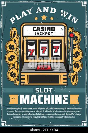 Slot machine nel club del casinò, poster vettoriale. Gioco d'azzardo e puntate con giocare e vincere slogan vintage design con monete d'oro. Combinazione vincente sullo schermo Illustrazione Vettoriale