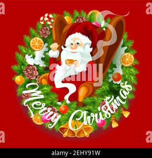 Corona di Natale con rami e decorazioni in abete rosso, Babbo Natale seduto in poltrona e bere tè. Cornice vettoriale decorata da arancione, cono, neve Illustrazione Vettoriale