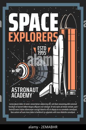 Esplorazioni spaziali, astronauti e astronauti accademia vettore vintage poster retrò. Gli esploratori dello spazio esterno e della galassia navetta le navette spaziali e satellitari su Illustrazione Vettoriale