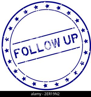 Grunge blu Follow-up parola rotonda guarnizione in gomma stampigliata su sfondo bianco Illustrazione Vettoriale