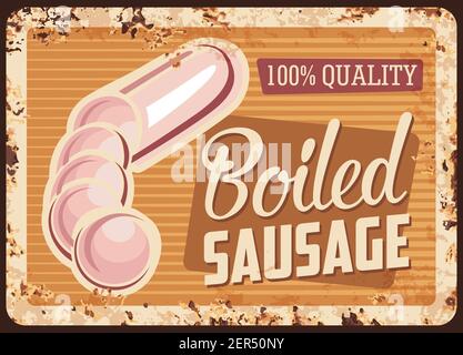Piatto in metallo arrugginito con salsiccia bollita, assortimento mercato vintage wurst segno di stagno ruggine vintage. Macelleria fattoria delicatessen pasto retro poster. Professionista macellaio Illustrazione Vettoriale