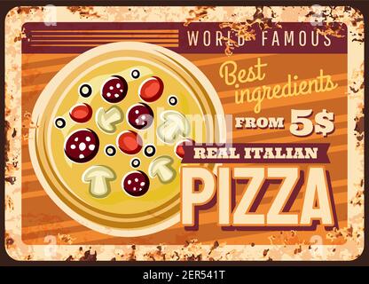 Pizza italiana arrugginita piastra di metallo, vettore fast food vintage arrugginita segno. Street junk pasto retro poster, pizza con pomodori, salsicce e funghi. F Illustrazione Vettoriale