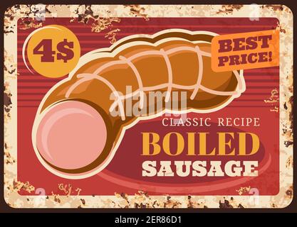 Salsiccia bollita arrugginita piastra di metallo, vettore kielbasa annata arrugginito segno retrò stagno, macellaio produzione pasto delicatessen, mercato wurst, barbecue o. Illustrazione Vettoriale