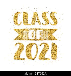 Classe di 2021. Scritta con pennello disegnato a mano Logo per le graduazioni. Modello per il design della graduazione, festa. Oro Illustrazione Vettoriale