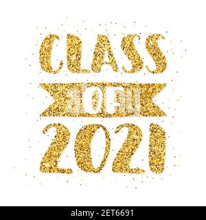 Classe di 2021. Scritta con pennello disegnato a mano Logo per le graduazioni. Modello per il design della graduazione, festa. Oro Illustrazione Vettoriale