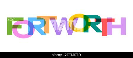 FORT WORTH. Scritta su sfondo bianco. Modello di progettazione vettoriale per poster, mappa, banner. Illustrazione vettoriale. Illustrazione Vettoriale