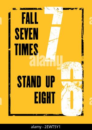 Motivazione stimolante citazione con il testo caduta sette volte, stand up otto. Concetto di disegno del poster di tipografia vettoriale Illustrazione Vettoriale