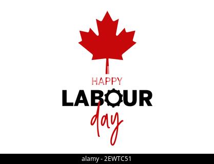 Happy Labor Day calligrafia mano scritta su sfondo bianco. Poster tipografico delle vacanze in Canada. Foto Stock