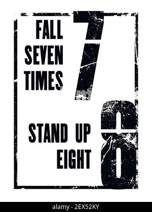Motivazione stimolante citazione con il testo caduta sette volte, stand up otto. Concetto di disegno del poster di tipografia vettoriale Illustrazione Vettoriale