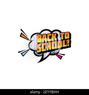 Invito a studiare banner con scritta disegnata a mano torna a scuola icona. Vector torna a scuola iscrizione su boom cloud, etichetta di benvenuto su burst expl Illustrazione Vettoriale