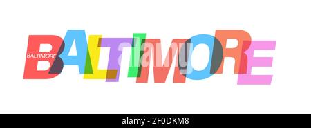 BALTIMORA. Scritta su sfondo bianco. Modello di progettazione vettoriale per poster, mappa, banner. Illustrazione vettoriale. Illustrazione Vettoriale