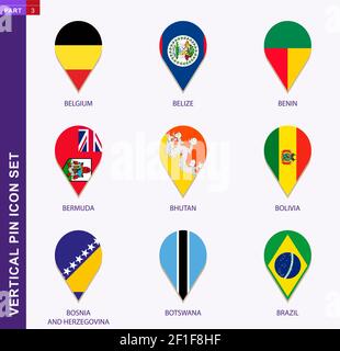 Set di icone a pin verticale, 9 bandiere nazionali: Belgio, Belize, Benin, Bermuda, Bhutan, Bolivia, Bosnia-Erzegovina, Botswana, Brasile Illustrazione Vettoriale