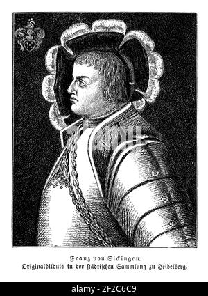 Franz von Sickingen o Francesco di Sickingen ( 1481 - 1523) Leader tedesco del cavaliere della rivolta dei Cavalieri e sostenitore di La riforma Foto Stock