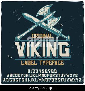 Il carattere d'etichetta vintage chiamato 'Viking' con illustrazione di un'ascia e una spada. Buon carattere artigianale per qualsiasi design di etichette. Illustrazione Vettoriale