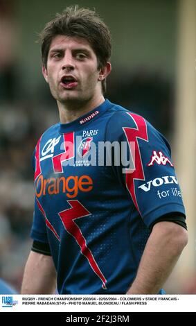 RUGBY - CAMPIONATO FRANCESE 2003/04 - 02/05/2004 - COLOMIERS V STADE FRANCAIS - PIERRE RABADAN (ST-F) - FOTO MANUEL BLONDAU / PREMERE FLASH Foto Stock