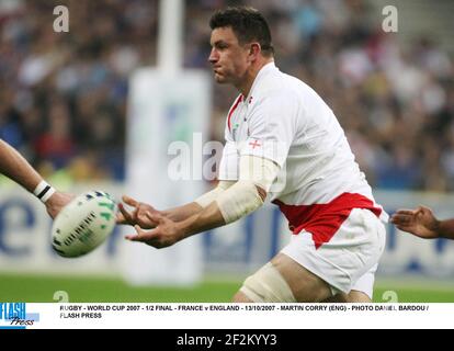 RUGBY - COPPA DEL MONDO 2007 - 1/2 FINALE - FRANCIA V INGHILTERRA - 13/10/2007 - MARTIN CORRY (ENG) - FOTO DANIEL BARDOU / FLASH PRESS Foto Stock