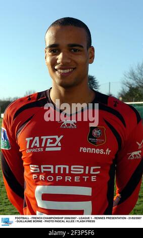 CALCIO - CAMPIONATO FRANCESE 2006/2007 - LEGA 1 - RENNES PRESENTAZIONE - 21/02/2007 - GUILLAUME BORNE - FOTO PASCAL ALLEE / FLASH PREMERE N. 40002396 002 Foto Stock