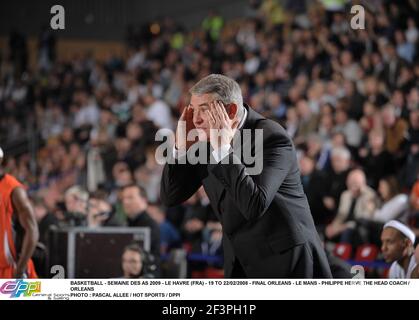 BASKETBALL - SEMAINE DES AS 2009 - LE HAVRE (FRA) - DAL 19 AL 22/02/2008 - FINAL ORLEANS - LE MANS - PHILIPPE HERVE IL CAPO ALLENATORE / ORLEANS FOTO : PASCAL ALLEE / HOT SPORTS / DPPI Foto Stock