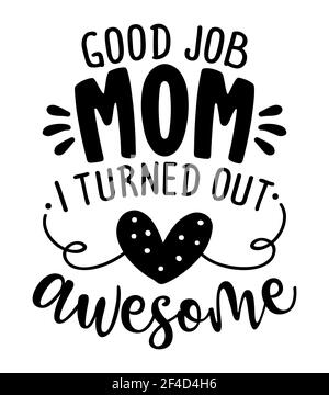 Buon lavoro mamma, mi sono rivelato impressionante - Happy Mothers Day lettering. Illustrazione vettoriale calligrafia fatta a mano. Carta giorno della madre con corona. Ottimo per t s Illustrazione Vettoriale