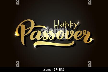 Scritta a mano con vettore Happy Passover. Pasqua ebraica. Modello per poster tipografico, biglietto d'auguri, banner, invito, cartolina, volantino, adesivo. Illustrazione in oro su sfondo nero. Illustrazione Vettoriale