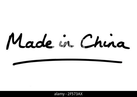 Prodotto in Cina, scritto a mano su sfondo bianco. Foto Stock