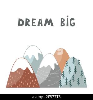 Poster per vivaio con montagne e lettere disegnate a mano Dream Big. Illustrazione vettoriale in stile scandinavo Illustrazione Vettoriale