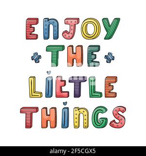 Caratteri vettoriali disegnati a mano con strisce e punti. Godetevi le piccole cose Illustrazione Vettoriale