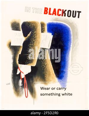 British, WW2 poster sulla sicurezza stradale: In the Blackout indossare o portare qualcosa Bianco, 1942-1945 Foto Stock