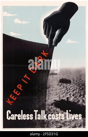 Keep IT Dark, Careless Talk costa vite umane, inglese, Poster di informazioni pubbliche della seconda guerra mondiale, 1942-1945 Foto Stock
