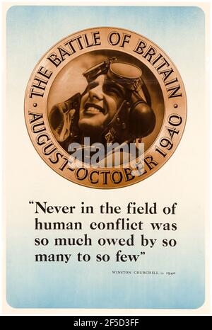 Battle of Britain, Winston Churchill quote, poster motivazionale della seconda guerra mondiale, mai nel campo del conflitto umano, è stato tanto dovuto da tanti, a così pochi, 1942-1945 Foto Stock