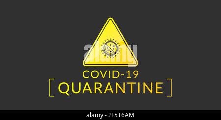 La bandiera di quarantena del coronavirus ha un segnale di avvertimento triangolare Con un logo di coronavirus e un acronimo di COVID-19 IS isolato su sfondo nero Illustrazione Vettoriale