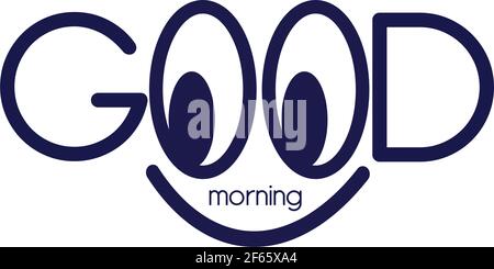 Buona mattina felice faccia tipografia Inspiring Motivational Vector icona simbolo Illustrazione modificabile Illustrazione Vettoriale