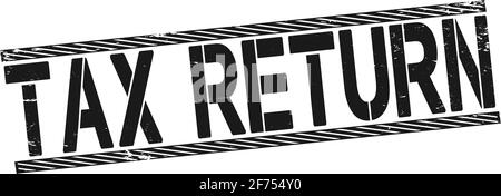 dichiarazione dei redditi. grunge vintage tax return timbro quadrato. dichiarazione dei redditi. Illustrazione Vettoriale