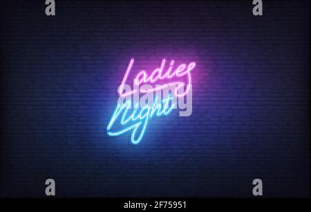 Cartello Néon Ladies Night. Brillante scritta neon Ladies Night modello Illustrazione Vettoriale