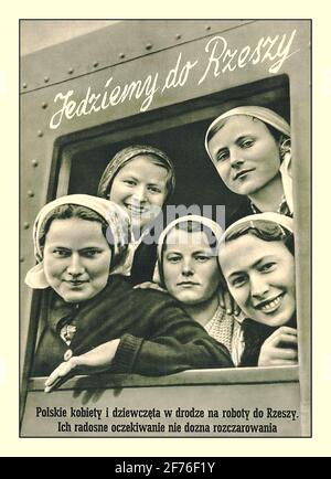 Donne POLACCHE LAVORATORI nazisti tedesco propaganda poster dalla seconda guerra mondiale, incoraggiando le donne polacche a lasciare per il Reich. Le donne e le ragazze polacche sul loro modo di lavorare nel Reich. "La loro gioiosa attesa non sarà delusa" Foto Stock