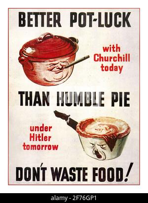 WW2 UK British Propaganda Food Waste Poster 'meglio pentola-fortuna con Churchill oggi che umile torta sotto Hitler domani non sprecare cibo!' 1940-1944 seconda guerra mondiale Foto Stock