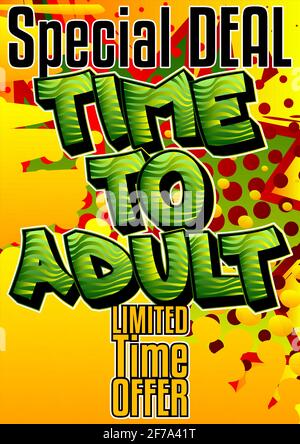 Offerta speciale, Time to Adult Comic testo pubblicitario stile libro. Poster di vendita a scuola, relativo al settore dell'istruzione. Parole, citazione su sfondo colorato. Banner, Illustrazione Vettoriale